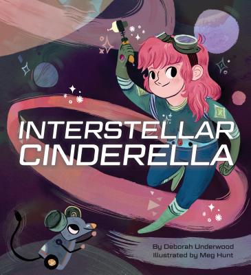 Book cover for Interstellar Cinderella: (Princess Books for Kids, Books about Science)