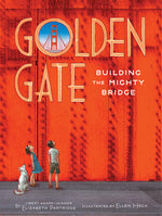 Book cover for Golden Gate: Building the Mighty Bridge