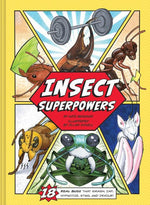 Book cover for Insect Superpowers: 18 Real Bugs That Smash, Zap, Hypnotize, Sting, and Devour! (Insect Book for Kids, Book about Bugs for Kids)