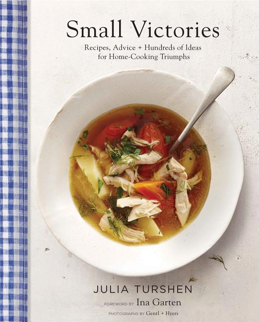 Book cover for Small Victories: Recipes, Advice + Hundreds of Ideas for Home Cooking Triumphs (Best Simple Recipes, Simple Cookbook Ideas, Cooking Techniques Book)