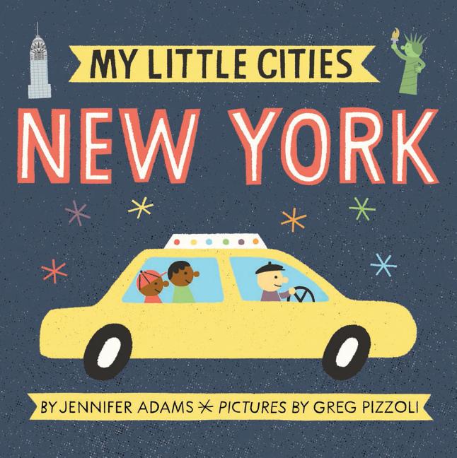 Book cover for My Little Cities: New York: (Travel Books for Toddlers, City Board Books)