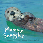 Book cover for Mommy Snuggles: (Motherhood Books for Kids, Toddler Board Books)