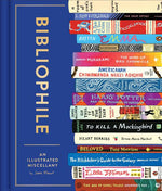 Book cover for Bibliophile: An Illustrated Miscellany