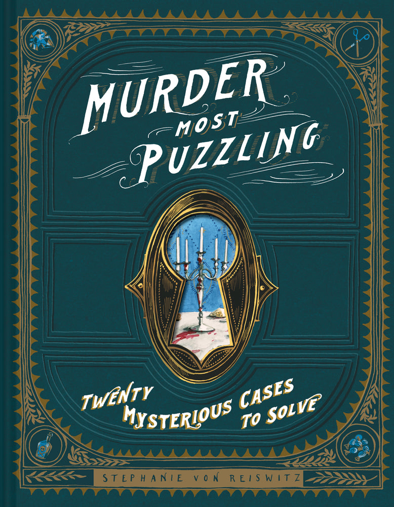 Book cover for Murder Most Puzzling: Twenty Mysterious Cases to Solve