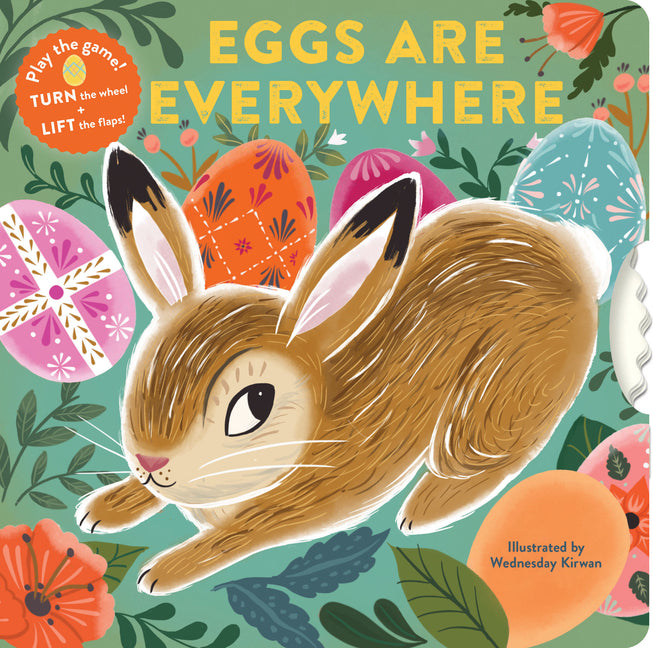Book cover for Eggs Are Everywhere: (Baby's First Easter Board Book, Easter Egg Hunt Book, Lift the Flap Book for Easter Basket)