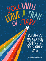 Book cover for You Will Leave a Trail of Stars: Words of Inspiration for Blazing Your Own Path