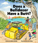 Book cover for Does a Bulldozer Have a Butt?