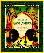 Book cover for Tales of East Africa: (African Folklore Book for Teens and Adults, Illustrated Stories and Literature from Africa)