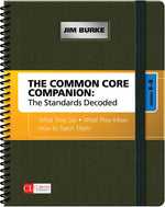 Book cover for The Common Core Companion: The Standards Decoded, Grades 6-8: What They Say, What They Mean, How to Teach Them