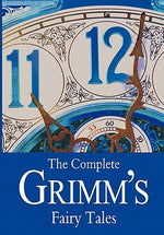 Book cover for The Complete Grimm's Fairy Tales
