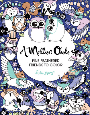 Book cover for A Million Owls: Fine Feathered Friends to Color Volume 4