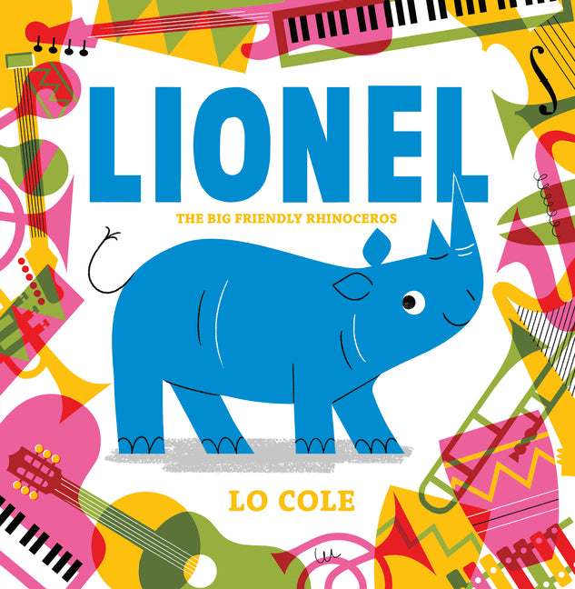 Book cover for Lionel: The Big Friendly Rhinoceros (Co-Edition)