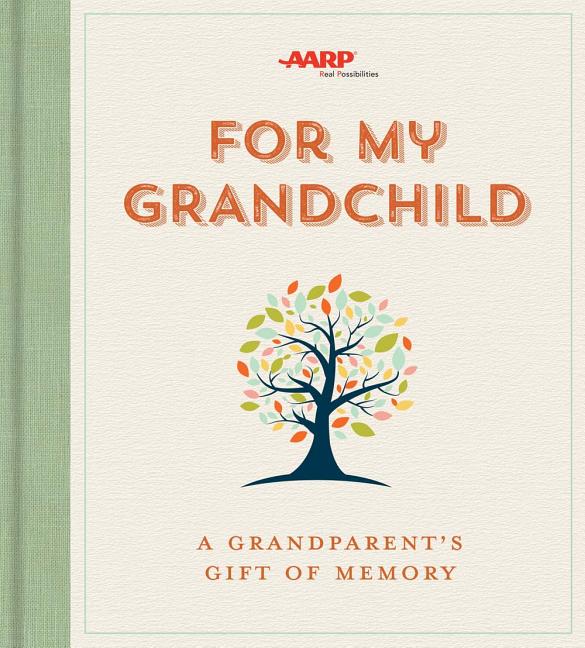 Book cover for For My Grandchild: A Grandparent's Gift of Memory