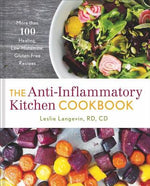 Book cover for The Anti-Inflammatory Kitchen Cookbook: More Than 100 Healing, Low-Histamine, Gluten-Free Recipes