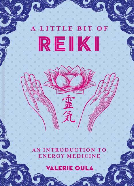 Book cover for A Little Bit of Reiki: An Introduction to Energy Medicine Volume 15