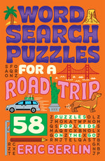 Book cover for Word Search Puzzles for a Road Trip: 58 Puzzles for Kids on the Go