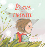Book cover for Brave Like Fireweed