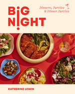 Book cover for Big Night: Dinners, Parties & Dinner Parties