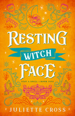Book cover for Resting Witch Face: Stay a Spell Book 5 Volume 5