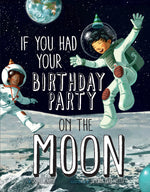 Book cover for If You Had Your Birthday Party on the Moon