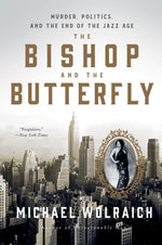 Book cover for Bishop and the Butterfly: Murder, Politics, and the End of the Jazz Age