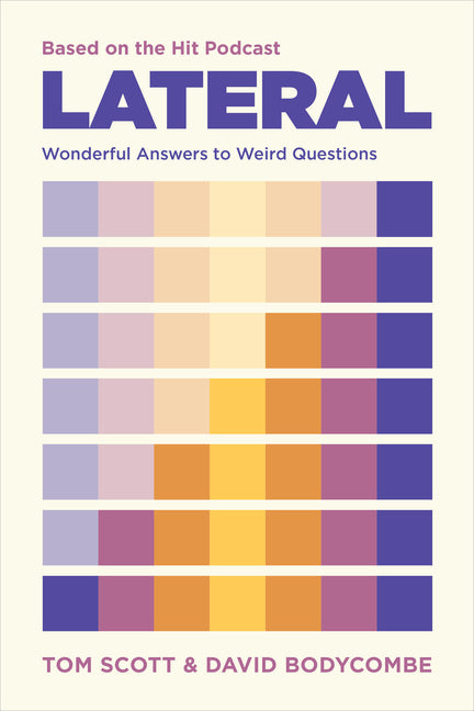 Book cover for Lateral - Based on the Hit Podcast: Wonderful Answers to Weird Questions