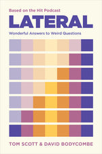 Book cover for Lateral - Based on the Hit Podcast: Wonderful Answers to Weird Questions