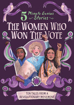 Book cover for Women Who Won the Vote: 5-Minute Genius Stories