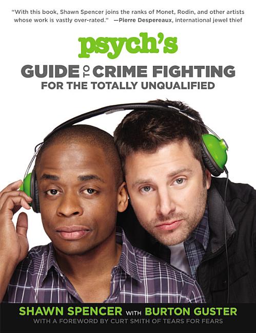 Book cover for Psych's Guide to Crime Fighting for the Totally Unqualified
