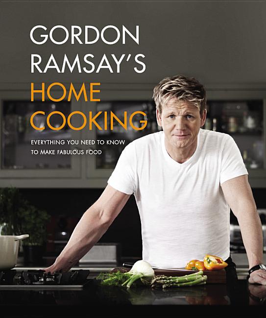Book cover for Gordon Ramsay's Home Cooking: Everything You Need to Know to Make Fabulous Food