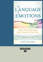 Book cover for The Language of Emotions: What Your Feelings Are Trying to Tell You (Large Print 16pt)