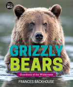 Book cover for Grizzly Bears: Guardians of the Wilderness