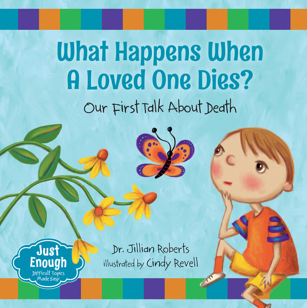 Book cover for What Happens When a Loved One Dies?: Our First Talk about Death