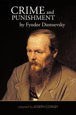 Book cover for Crime and Punishment by Fyodor Dostoevsky: Adapted by Joseph Cowley