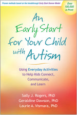 Book cover for An Early Start for Your Child with Autism: Using Everyday Activities to Help Kids Connect, Communicate, and Learn