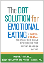 Book cover for The Dbt Solution for Emotional Eating: A Proven Program to Break the Cycle of Bingeing and Out-Of-Control Eating