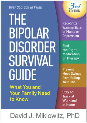 Book cover for The Bipolar Disorder Survival Guide: What You and Your Family Need to Know