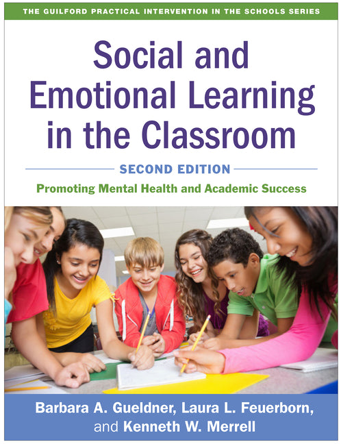 Book cover for Social and Emotional Learning in the Classroom: Promoting Mental Health and Academic Success