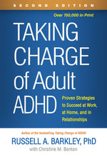 Book cover for Taking Charge of Adult ADHD: Proven Strategies to Succeed at Work, at Home, and in Relationships