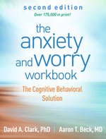 Book cover for The Anxiety and Worry Workbook: The Cognitive Behavioral Solution