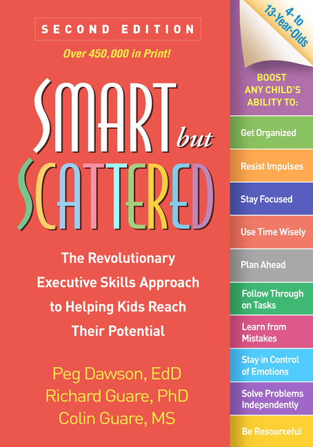 Book cover for Smart But Scattered: The Revolutionary Executive Skills Approach to Helping Kids Reach Their Potential