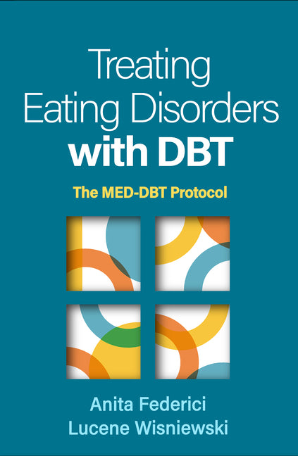 Book cover for Treating Eating Disorders with Dbt: The Med-Dbt Protocol