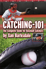 Book cover for Catching-101: The Complete Guide for Baseball Catchers