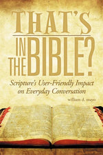 Book cover for That's in the Bible?: Scripture's User-Friendly Impact on Everyday Conversation