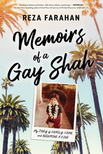 Book cover for Memoirs of a Gay Shah: My Story of Family, Fame, and Becoming a King