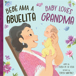 Book cover for Bebé AMA a Abuelita / Baby Loves Grandma
