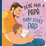 Book cover for Bebé AMA a Papá / Baby Loves Dad