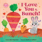 Book cover for I Love You a Bunch!