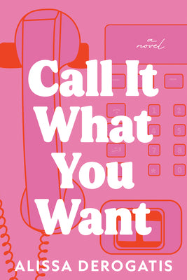Book cover for Call It What You Want