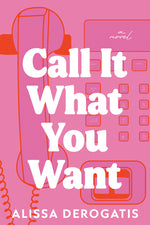 Book cover for Call It What You Want